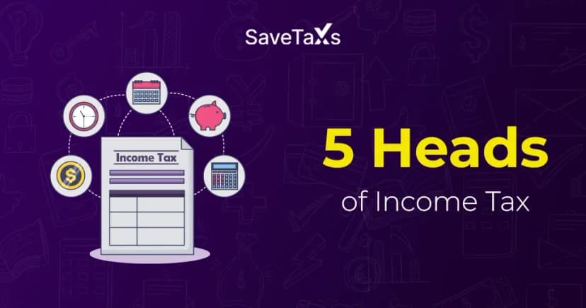 What are the 5 Heads of Income Tax?