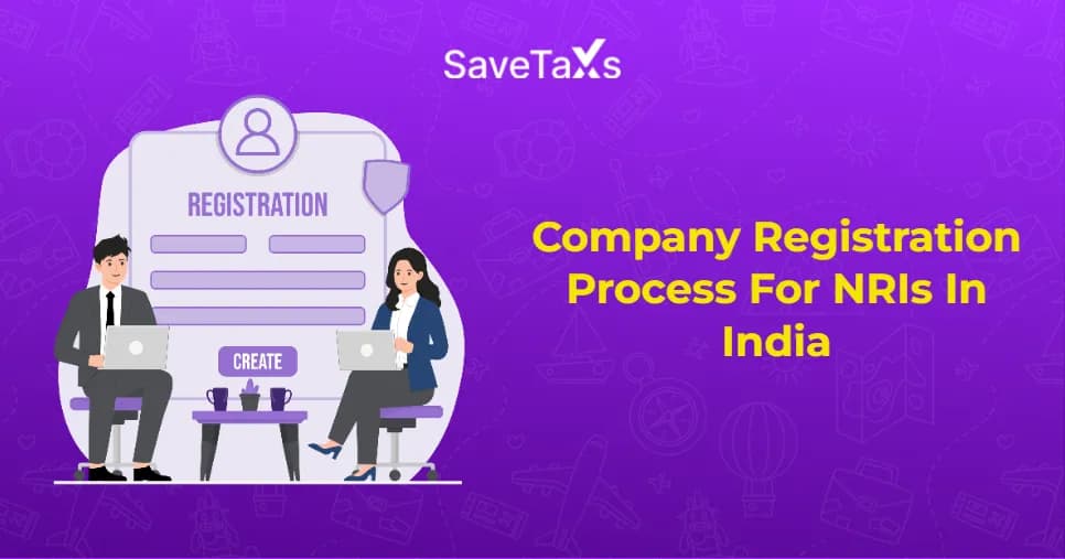 Company Registration Process For NRIs In India