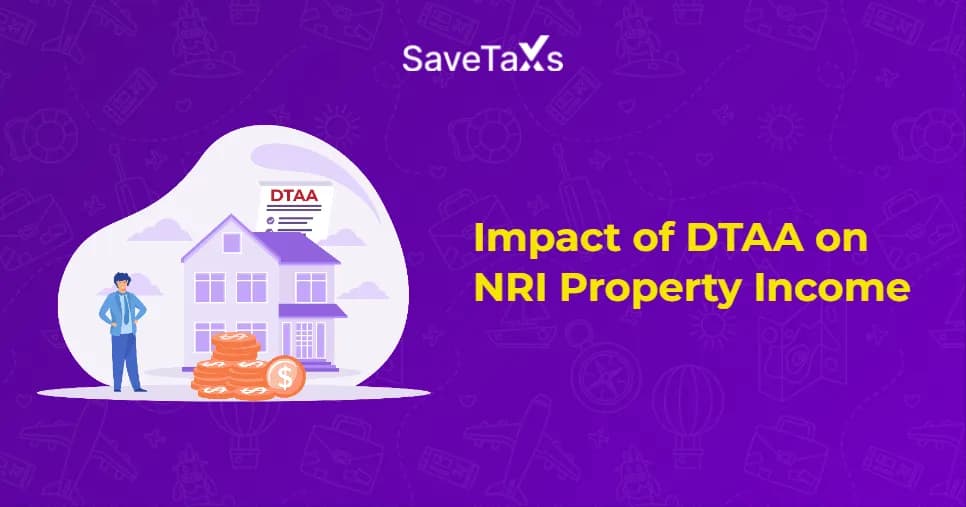 DTAA on NRI Property Income