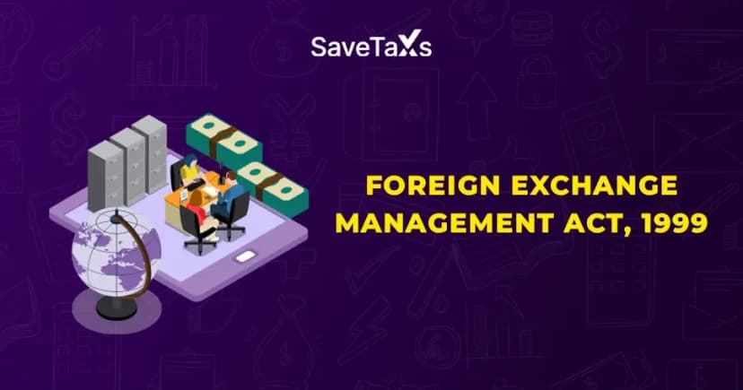 Foreign Exchange Management Act, 1999 - FEMA