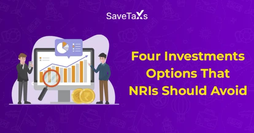 Four Investments Options That NRIs Should Avoid