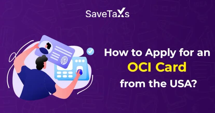 How to Apply for an OCI Card from the USA?