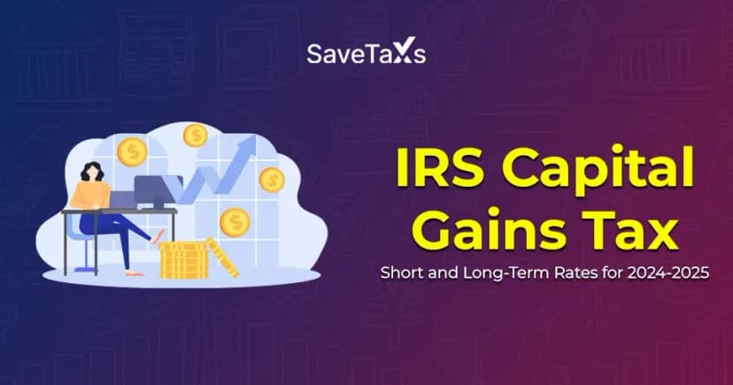 IRS Capital Gains Tax: Short and Long-Term Rates for 2024-2025