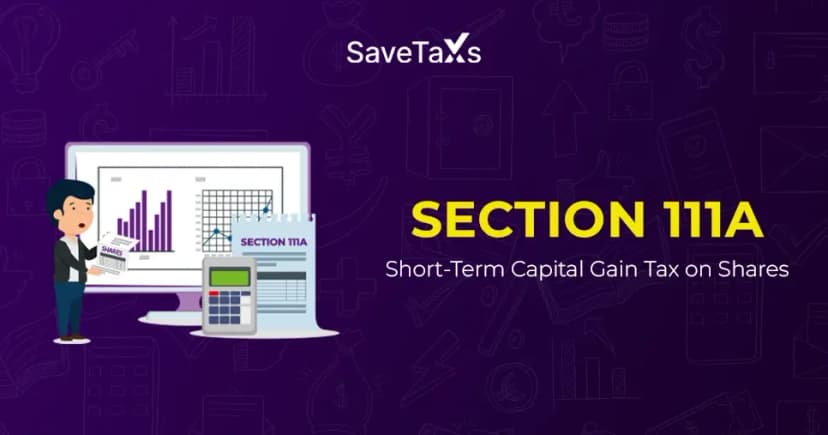 Short Term Capital Gain on Shares (Section 111A of Income Tax Act) - STCG Tax Rate and Calculation