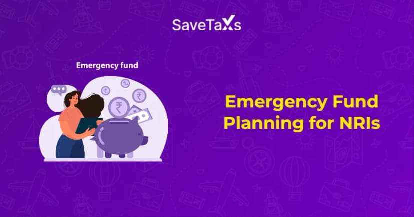 Emergency Fund for NRIs – How Much to Save & Where