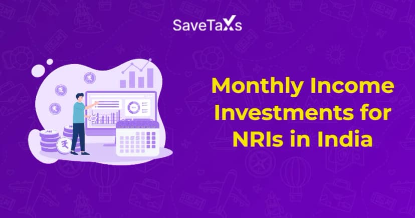 Monthly Income Investments for NRIs in India
