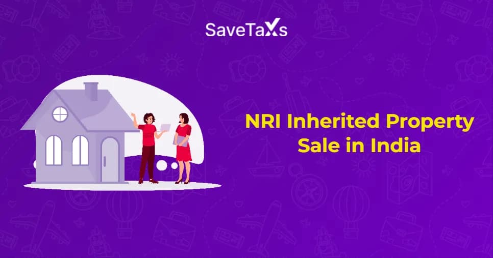 NRIs Sell An Inherited Property
