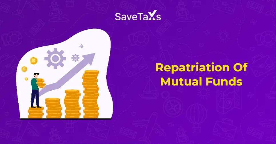 Repatriation Of Mutual Funds