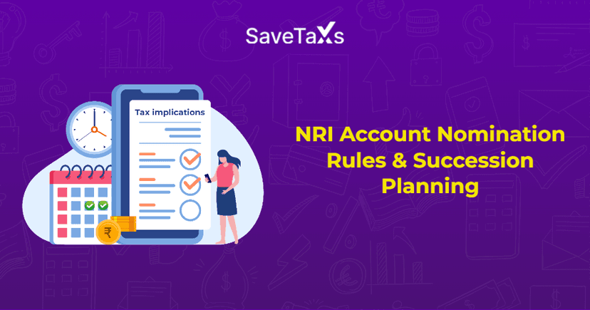 NRI Account Nomination Rules & Succession Planning