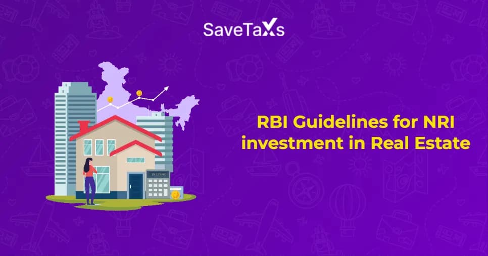 RBI Guidelines for NRI investment in Real Estate