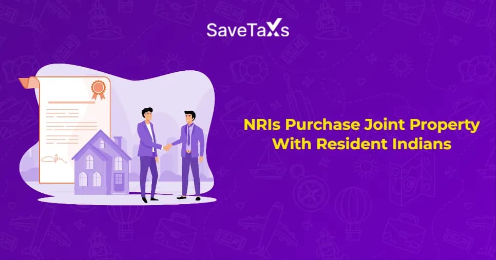 NRIs Purchasing Joint Property in India