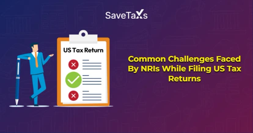 Common Challenges Faced by NRIs While Filing US Tax Returns