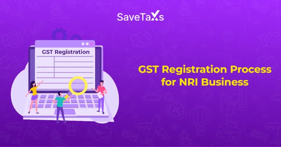 GST Registration Process for NRI Business