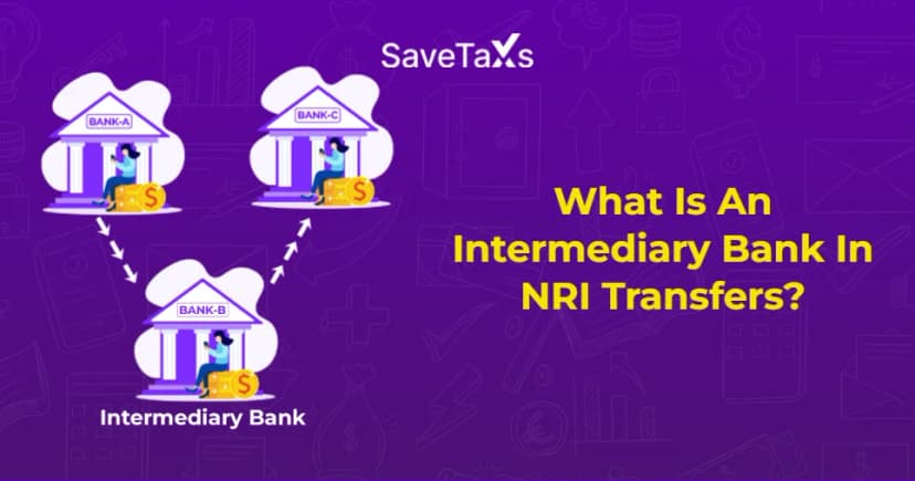 What Is A Intermediary Bank In NRI Transfers?