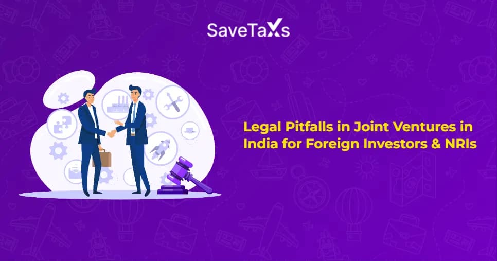 Legal Pitfalls in Joint Ventures in India