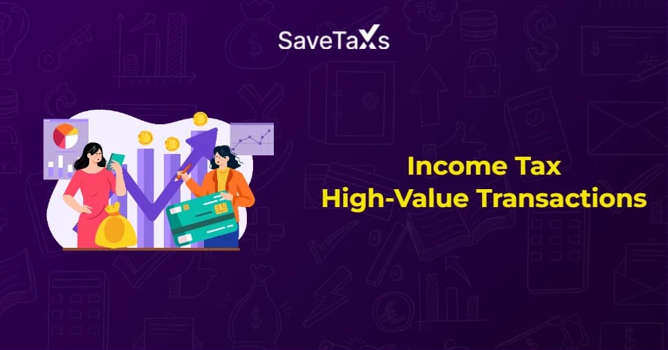 Income Tax High-Value Transactions