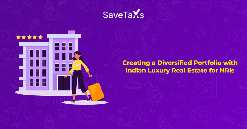 Creating a Diversified Portfolio with Indian Luxury Real Estate for NRIs