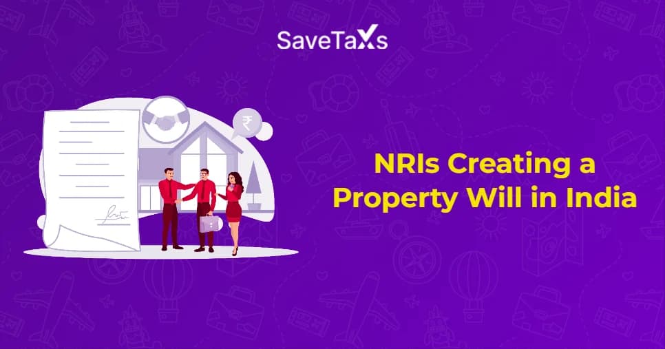 NRIs Creating a Property Will