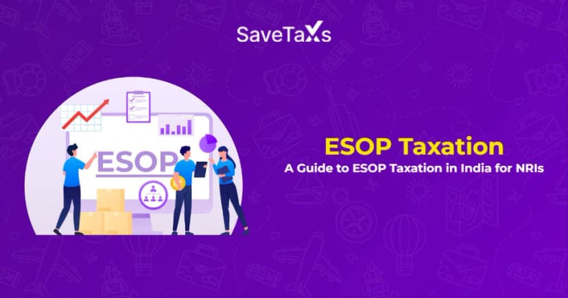 A Guide to ESOP Taxation in India for NRIs