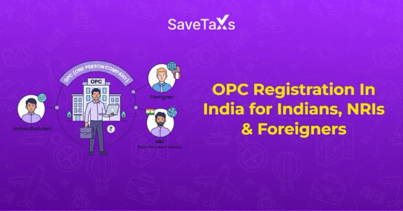 What is an OPC for Indians, NRIs, and Foreigners?
