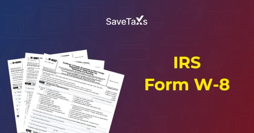 W-8 Form Explained (2026): Types, Benefits & How to Submit for NRIs