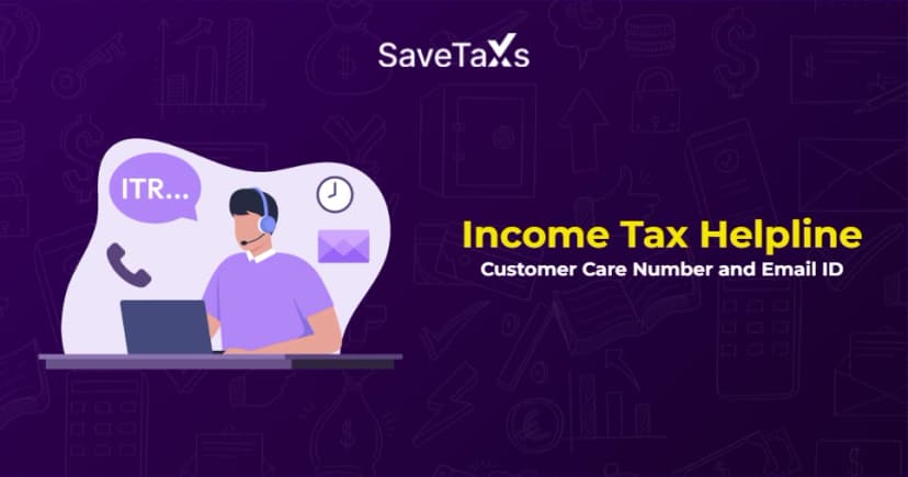 Income Tax Helpline: Customer Care Number and Email ID