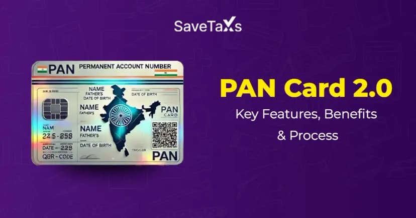 PAN Card 2.0: Features, Benefits, Process, and What's New