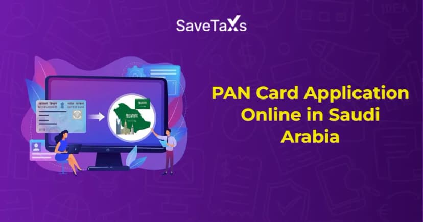 Apply PAN Card Online in Saudi Arabia
