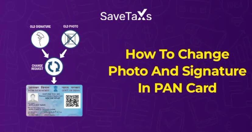 PAN Card Photo and Signature Change - How to Change Photo and Signature in PAN Card?