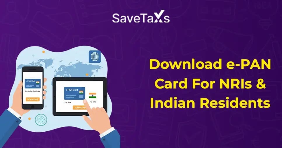 Download e-PAN Card For NRIs and Indian Residents