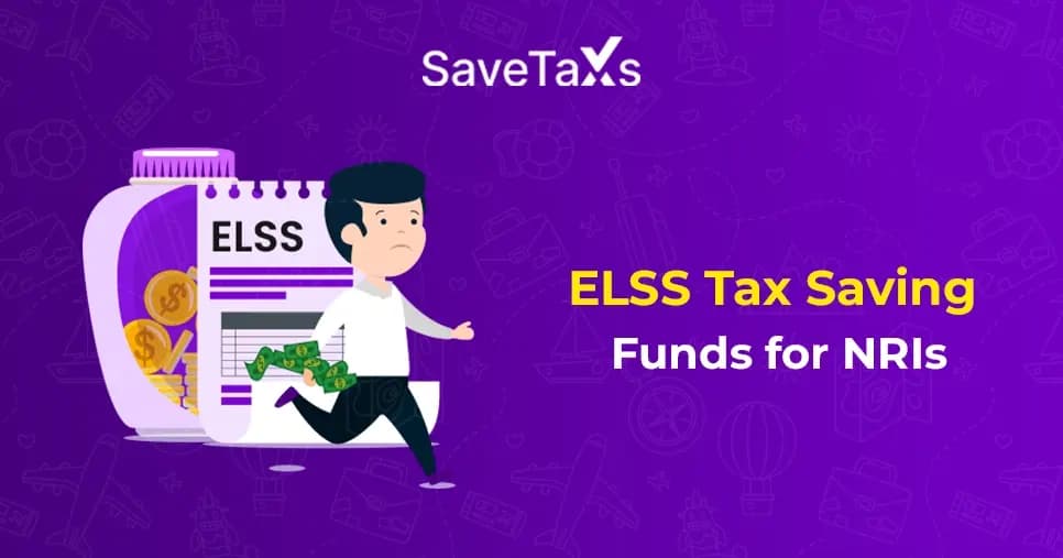 ELSS Tax-Saving Funds for NRIs