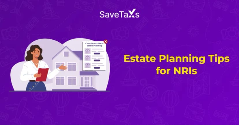 Estate Planning Tips for NRIs Managing Multiple Properties in India
