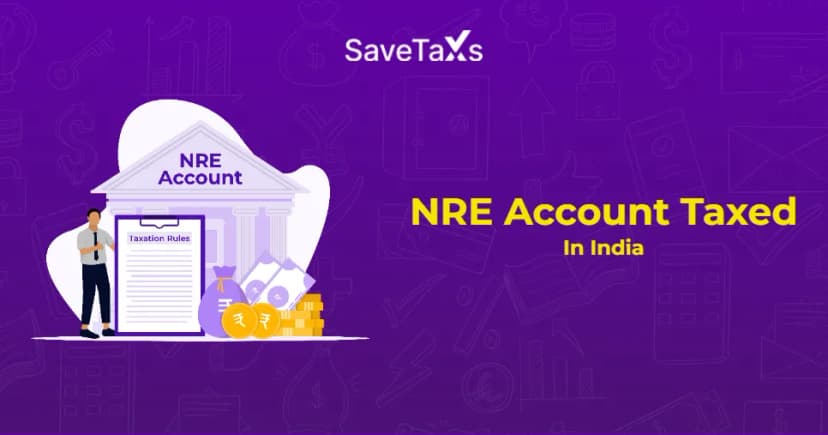 How Is NRE Account Taxed In India?
