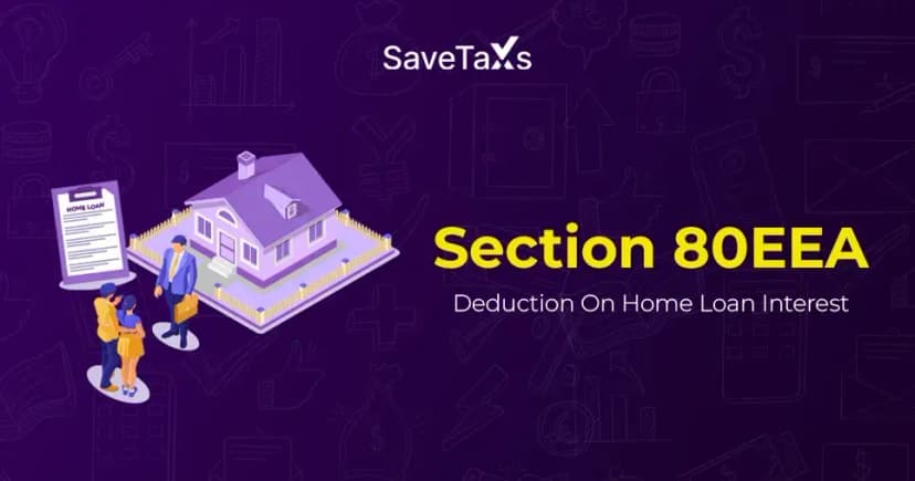 Section 80EEA Tax Deduction on Home Loan Interest for Affordable Housing