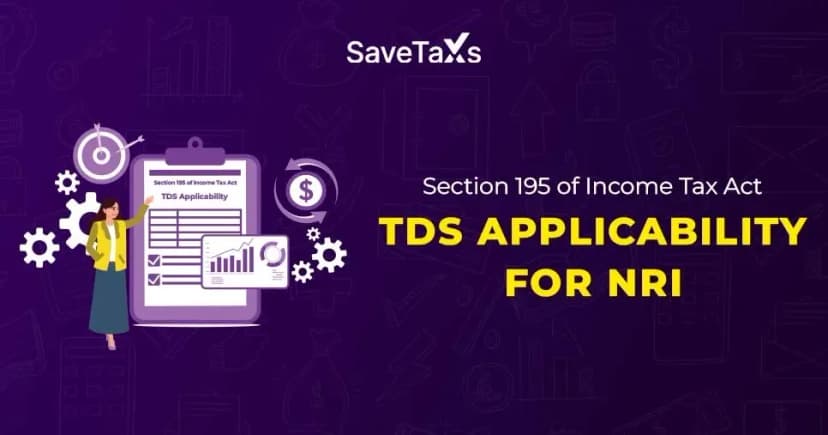 Section 195 of Income Tax Act - TDS Applicability for NRI
