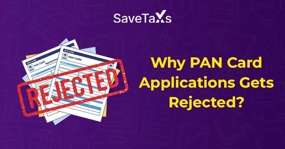 pan card application rejection reasons
