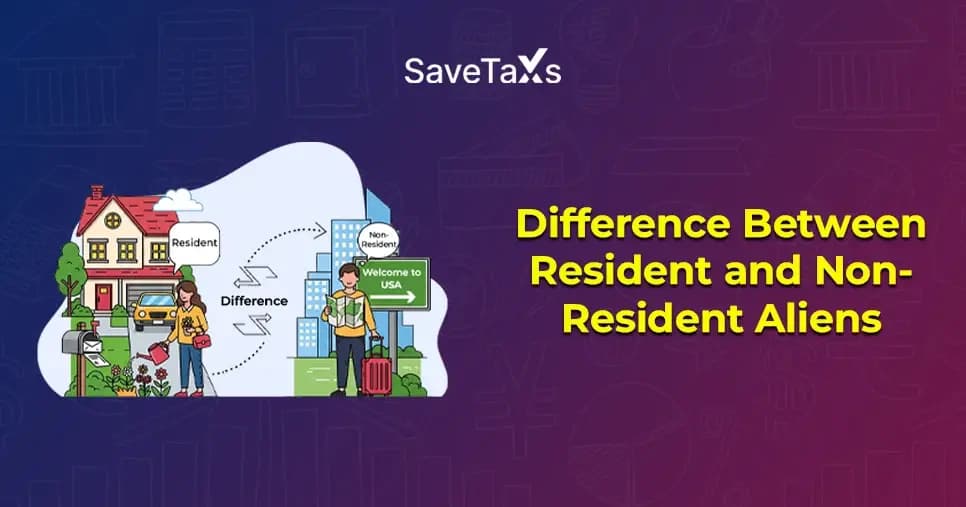 Difference Between Residents And Non-Residents Aliens