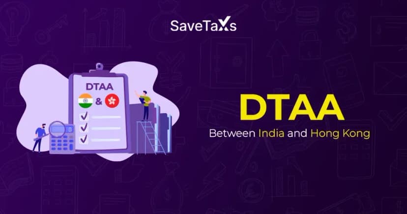 Double Tax Avoidance Agreement (DTAA) Between India and Hong Kong