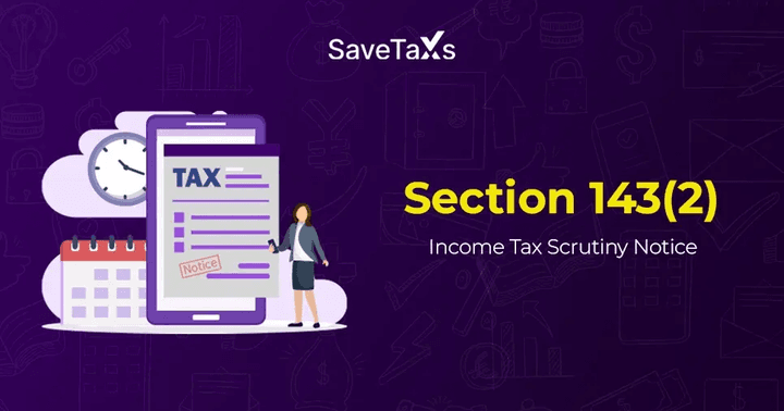 How to Respond to Notice Under Section 143(2)?